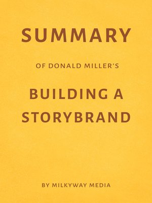cover image of Summary of Donald Miller's Building a StoryBrand
